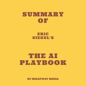 Summary of Eric Siegel s The AI Playbook