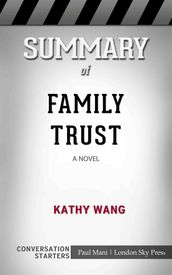 Summary of Family Trust: A Novel: Conversation Starters