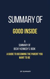 Summary of Good Inside by Becky Kennedy