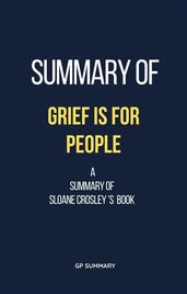 Summary of Grief Is for People by Sloane Crosley