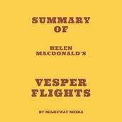 Summary of Helen Macdonald s Vesper Flights