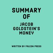 Summary of Jacob Goldstein s Money