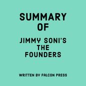 Summary of Jimmy Soni s The Founders