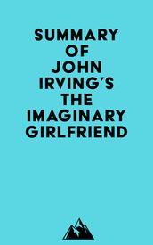 Summary of John Irving s The Imaginary Girlfriend