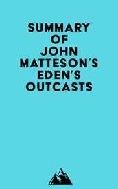 Summary of John Matteson s Eden s Outcasts