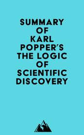 Summary of Karl Popper s The Logic of Scientific Discovery