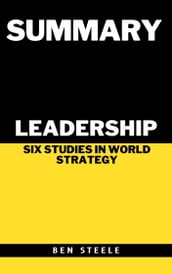 Summary of Leadership by Henry Kissinger