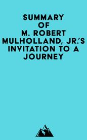 Summary of M. Robert Mulholland, Jr. s Invitation to a Journey