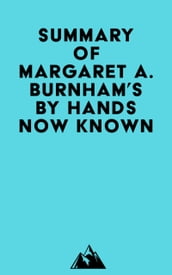 Summary of Margaret A. Burnham s By Hands Now Known