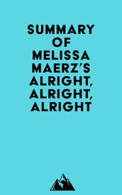 Summary of Melissa Maerz s Alright, Alright, Alright