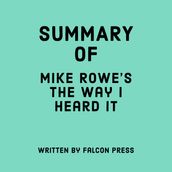 Summary of Mike Rowe s The Way I Heard It