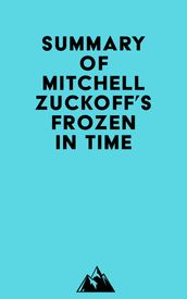 Summary of Mitchell Zuckoff s Frozen in Time