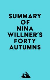 Summary of Nina Willner s Forty Autumns