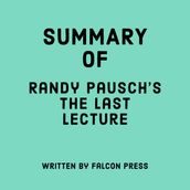 Summary of Randy Pausch s The Last Lecture