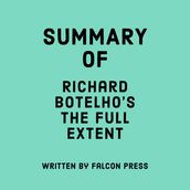 Summary of Richard Botelho s The Full Extent