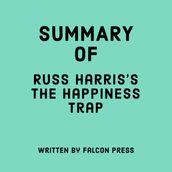 Summary of Russ Harris s The Happiness Trap