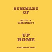 Summary of Ruth J. Simmons s Up Home