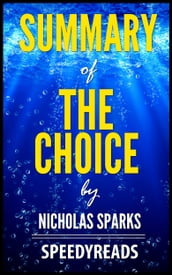 Summary of The Choice by Nicholas Sparks