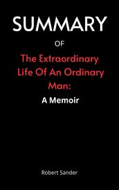Summary of The Extraordinary Life of an Ordinary Man: A Memoir by Paul Newman