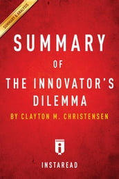 Summary of The Innovator s Dilemma
