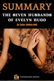 Summary of The Seven Husbands of Evelyn Hugo by Taylor Jenkins Reid