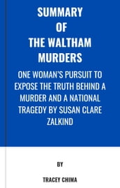 Summary of The Waltham Murders