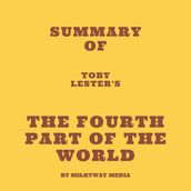 Summary of Toby Lester s The Fourth Part of the World