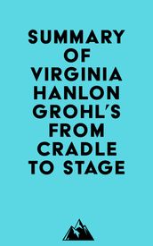 Summary of Virginia Hanlon Grohl s From Cradle to Stage