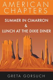 Summer in Cimarron & Lunch at the Dixie Diner