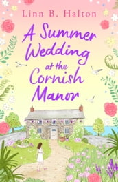 A Summer Wedding at the Cornish Manor