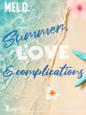 Summer, love & complications