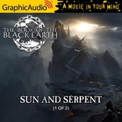 Sun and Serpent (1 of 2) [Dramatized Adaptation]