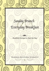 Sunday Brunch & Everyday Breakfast