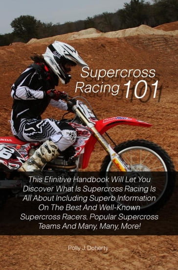 Supercross Racing 101 - Polly J. Doherty