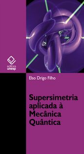 Supersimetria aplicada à mecânica quântica