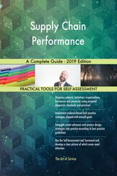 Supply Chain Performance A Complete Guide - 2019 Edition