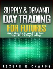 Supply & Demand Day Trading for Futures