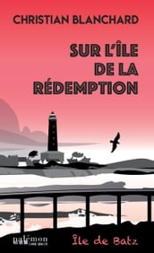 Sur l île de la rédemption