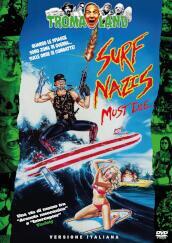 Surf Nazis Must Die