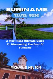 Suriname travel Guide