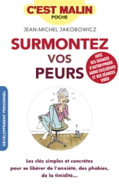 Surmontez vos peurs, c est malin