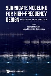 Surrogate Modeling For High-frequency Design: Recent Advances