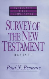 Survey of the New Testament- Everyman s Bible Commentary