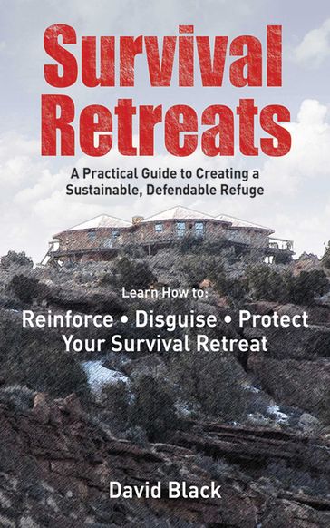 Survival Retreats - Dave Black