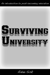 Surviving University: An Introduction to Post-Secondary Education