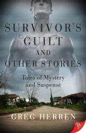 Survivor s Guilt and Other Stories