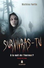 Survivras-tu à la nuit de l horreur?