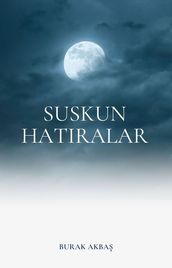 Suskun Hatralar