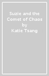 Suzie and the Comet of Chaos