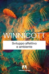 Sviluppo affettivo e ambiente